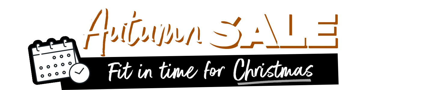 Autumn Sale Now On Fit in time for For Christmas